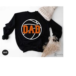 basketball dad sweatshirt, gifts for dad, basketball lover sweater, fathers day gift, dad birthday gift, basketball swea