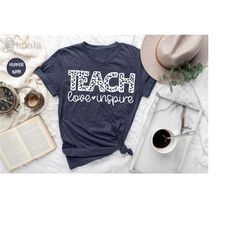 teach love inspire shirt, teacher gift, preschool teacher, teaching is a work of heart, teacher shirt, elementary school