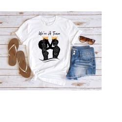 we're a team shirt, valentine's day tshirt, valentine's day gifts, couple shirt, love shirt, valentine's day major shirt