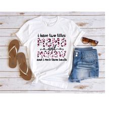 i have a two tittles mama and memaw and i rock them bouth shirt, mother's day gift, gift for her, mom shirt, funny mama
