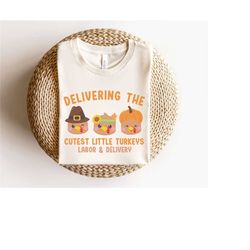 labor and delivery thanksgiving shirt l and d crew labor and delivery nurse gift fall ob tshirt for l and d nurses holid