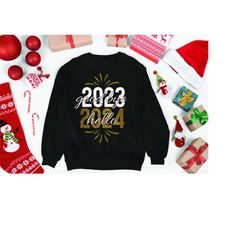 new year celebration sweatshirt, new years shirt women, happy new year tee, new years sweater, christmas crewneck, new y