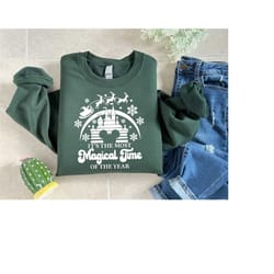its the most magical time of the year sweatshirt, disney christmas shirt, christmas disneyworld tee, family disney sweat