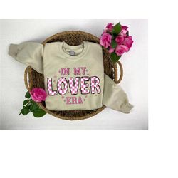 in my era sweatshirt, valentines day shirt, girl valentine gift, lover era sweater, love sweatshirt, gift for girlfriend