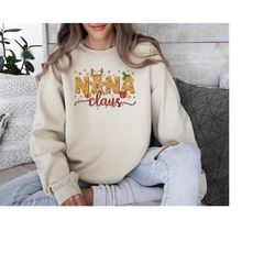 nana claus sweatshirt, christmas gift for grandma, retro grandma sweater, nana sweatshirt, family christmas shirts, ging