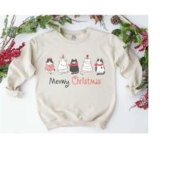christmas cat sweatshirt, cat mom shirt, cat lover gift, meowy christmas tee, cat owner outfit, cute cat sweater, funny