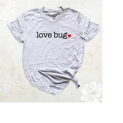 love bug valentines shirt, love bug shirt, mommy and me matching shirts, valentines day tee, cute valentine love tee, va