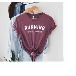 running is my therapy shirt, run shirt, runner shirt, running t-shirt, sport shirt, gift for runner, marathon shirt, run
