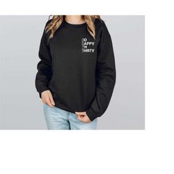 30th birthday pocket sweatshirt, 30th birthday gift for women, thirty birthday sweatshirt, so happy i'm thirty, 30 years