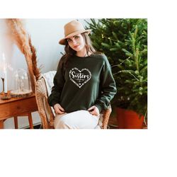 side by side or miles apart sisters sweatshirt, will always be connected by heart sweatshirt, sister love sweatshirt, si