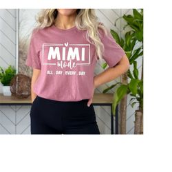 mimi mode all day every day shirt, funny mimi shirt, best mimi ever shirt, mimi life shirts, new mimi shirt, mother's da