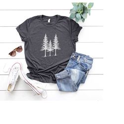 pine tree shirt, forest t shirt, family camp shirts, hiking shirt, mountains shirt, adventure t-shirt, camping life shir
