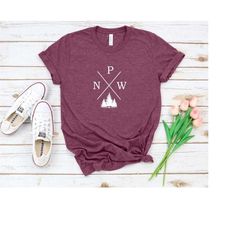 pacific northwest shirt, adventure t-shirts, camping tees, nature lover gift, hiking gifts, travel gift, outdoor lover t