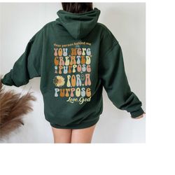 you were created on purpose for a purpose hoodie, christian sweatshirt, religious hoodie, love god sweatshirt, retro hoo