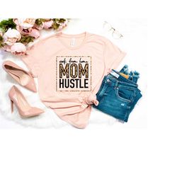 work from home mom hustle shirt, mom tshirt, mommy tee, gift for mom, mother's day shirt, momlife shirt, leopard printin