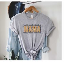 mama leopard shirt, mother's day tshirt, mama tee, mama shirt, mother's day gift, mommy gift, funny mama shirt, mom tee,