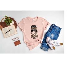 momlife messy bun hair shirt, mother's day t-shirt, mom shirt, gift for mom, mother's day gift, leopard eyeglasses, mama