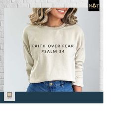 faith over fear sweatshirt,  christian sweatshirt, jesus hoodie, trendy hoodie, bible verse sweater ,aesthetic clothes,