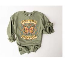 women christian sweatshirt, created with a purpose, bible sayings shirt, retro christian shirts, women graphic tee, reli