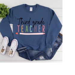 third grade teacher crew neck sweatshirt, teacher gift, teacher appreciation shirt, cute teacher shirt, gift for teacher