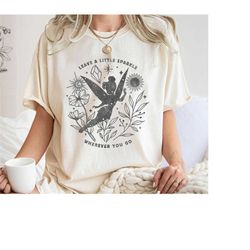tinkerbell leave a little sparkle shirt, peter pan t-shirt, magic kingdom, disney family vacation, disneyland trip