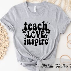 teach love inspire shirt, teacher gift, teacher shirt, elementary school teacher shirt, preschool teacher, school shirt,
