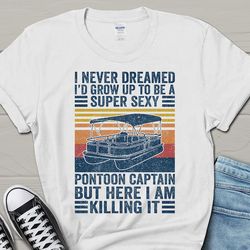 Super Sexy Pontoon Captain Shirt, Father's Day Shirt, Funny Boat Shirt for Husband, Father's Day Gift for Him, Vintage M