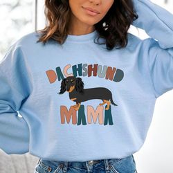 Dachshund Mama Sweatshirt, Dachshund Sweater, Dachshund Mom, Dachshund Mama Hoodie, Dachshund Dog Gifts, Dachshund Mama,