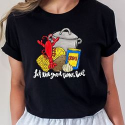 funny crawfish shirts, crawfish season outfit, let the good times boil t-shirt, crawfish graphic tees, crawfish boil shi