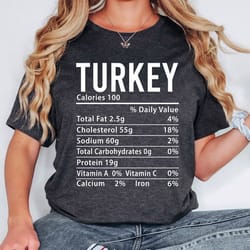 turkey nutrition facts shirt,thanksgiving nutrition tee,thanksgiving shirt women,turkey day top,thanksgiving family shir