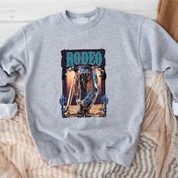 rodeo sweatshirt, cowboy sweatshirt, cowboy hoodie, cowgirl sweatshirt, western sweatshirts, cowgirl crewneck, country l