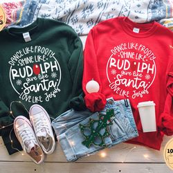 dance like frosty shine like rudolph give like santa love like jesus sweatshirt, religious christmas sweater, holiday sh