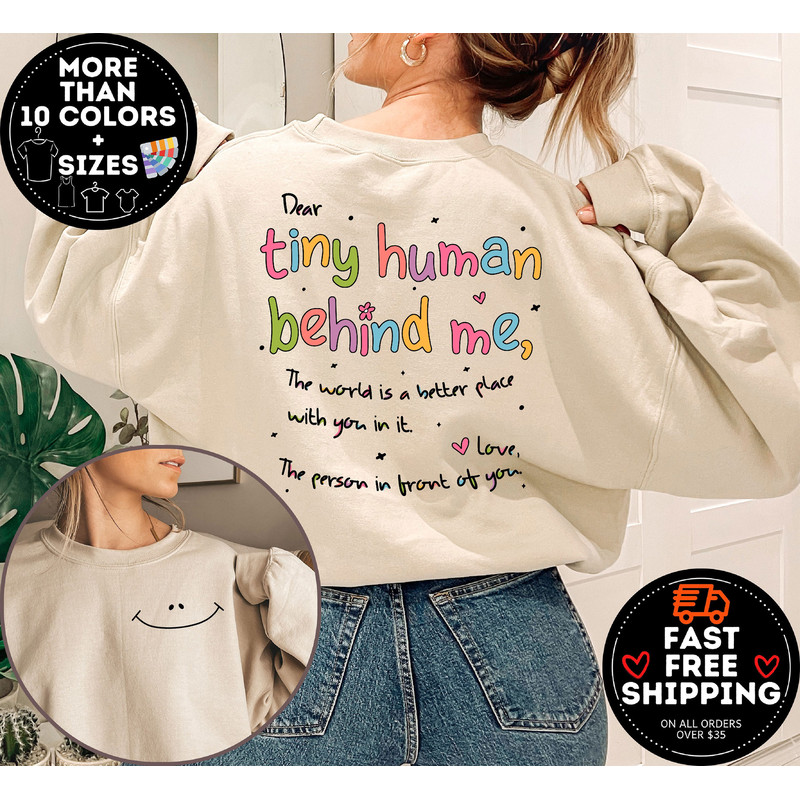 Dear Tiny Human Behind Me Sweatshirt, Teacher Sweatshirt, Inspirational Teacher Gift, Teacher Appreciation, New Teacher Shirt, Cute Teacher.jpg