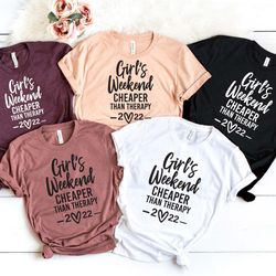 girls weekend cheaper than therapy, girls vacation shirt, girls trip shirt, girls weekend shirt, girls vacation, girls t