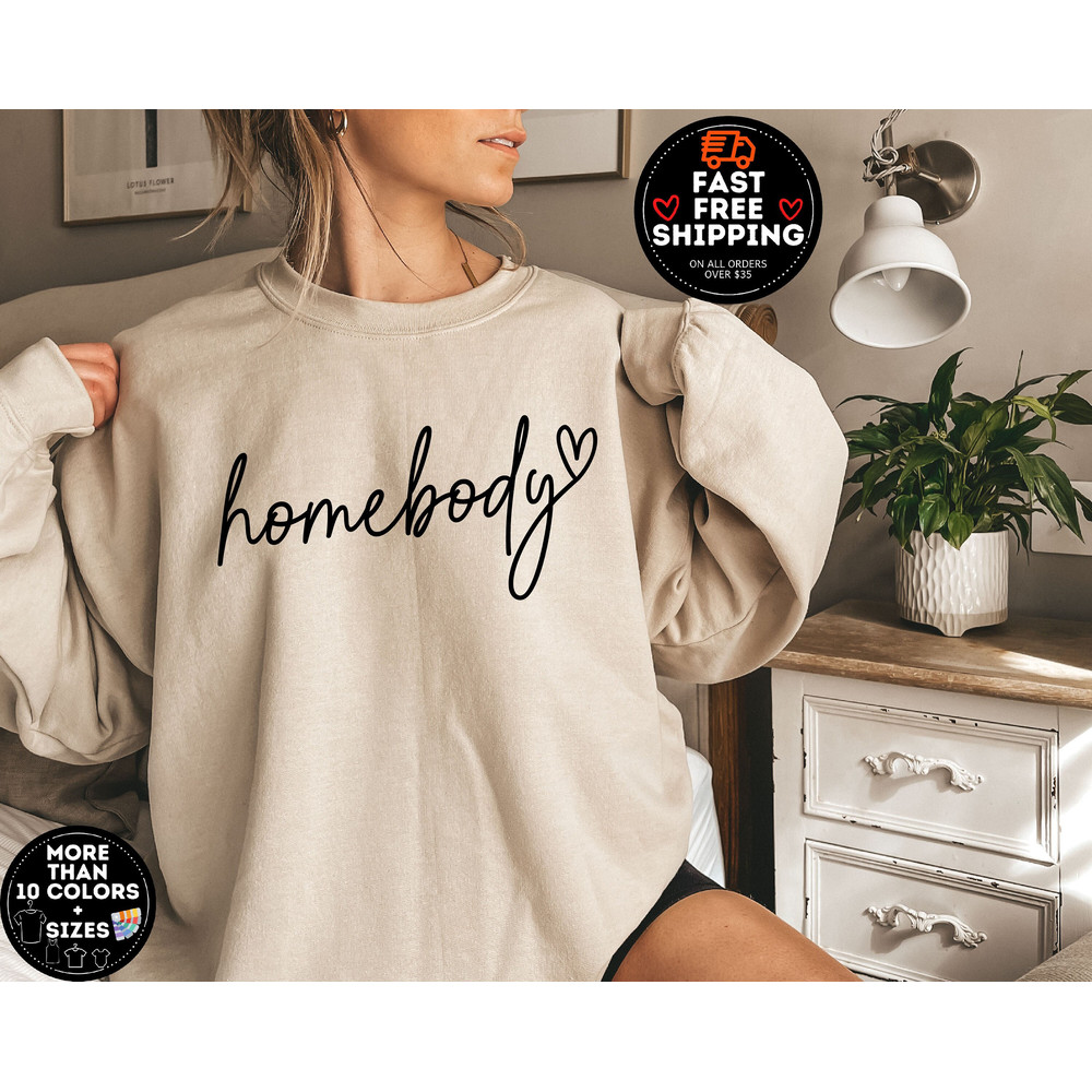 Homebody Sweatshirt, Trendy Aesthetic Tshirt, Introvert Gift, Aesthetic Woman Crewneck, Homebody Hoodie, Cute Graphic Shirt, Gift For Her.jpg