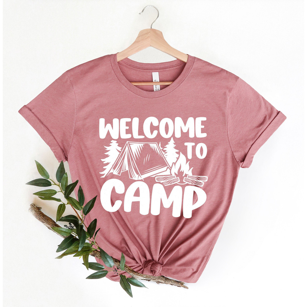 Welcome To Camp Shirt,Camping Shirt,Adventure Travel Shirt,Happy Camper Shirt,Vacation, Kids, Outdoors,Hiking Nature Shirt,Camper Gift.jpg