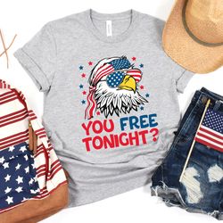 you free tonight shirt, 4th of july tshirt, usa flag shirt, usa tshirt, happy 4th july, freedom shirt, fourth of july te