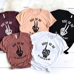 bride or die shirt, ride or die shirt, til death do us apart shirt, halloween bride shirt, halloween bachelorette shirt,