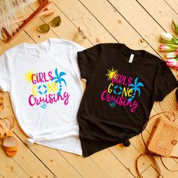 girls gone cruising shirt, cruise squad shirt, family trip shirt, besties cruise trip, family matching cruise shirt, cru