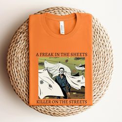 a freak in the sheets killer on the streets halloween shirt, michael myers halloween shirt, horror movie halloween shirt