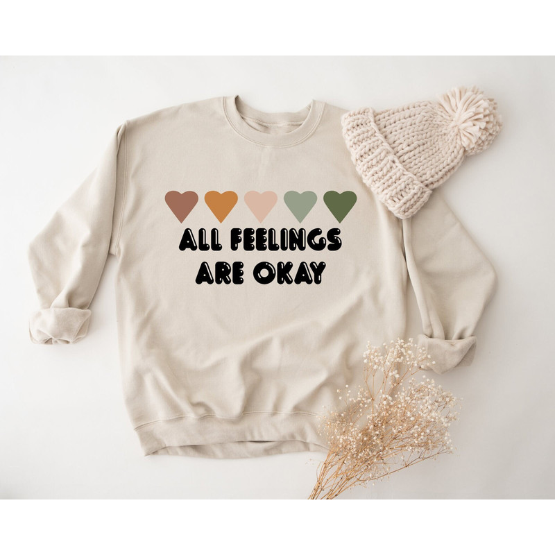 All Feeling are Okay Sweatshirt, Mental Health Matters Sweatshirt, Your Feelings Matter Hoodie, Feelings Sweater, Sweatshirt For Therapy.jpg