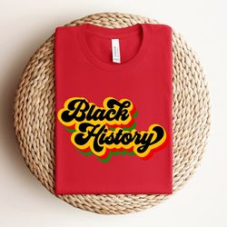 black history month shirts, black women shirt, black lives matter shirts, black history months, black history is strong