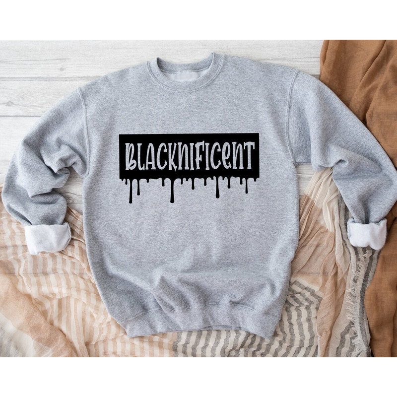 Blacknificent Sweatshirt, Black Girl Magic Sweatshirt, Black Girl Sweatshirt, Black Woman Sweatshirt, Blacknificent Woman Sweatshirt, BLM.jpg