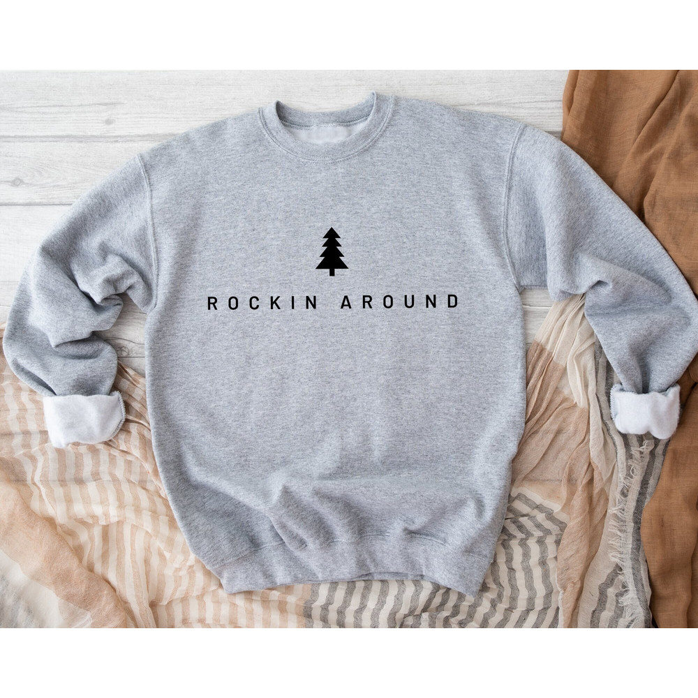Christmas Tree Sweatshirt, Rockin Around the Christmas Tree Sweatshirt, Minimal Merry Xmas Crew Hoodies, Christmas Gift For Mom, Xmas Gift.jpg