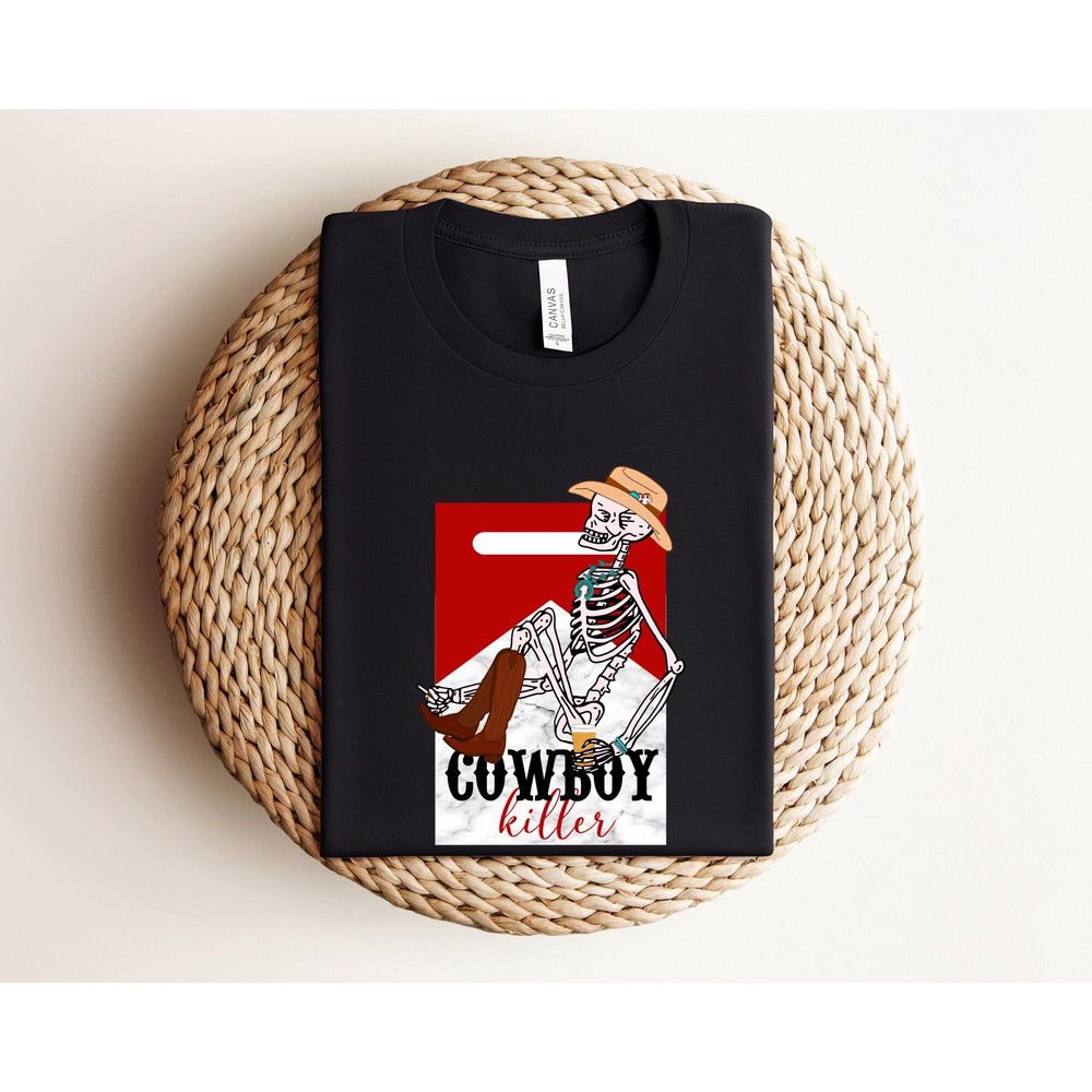 Cowboy Killer Shirt, Funny Skeleton Shirt, Western Skeleton Shirt, Skeleton Cowboy Killer Shirt, Skeleton Cowboy Shirt, Funny Cowboy Shirt.jpg