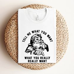 tell me what you want what you really really want toddler shirt, funny christmas party shirt, christmas family shirts, c