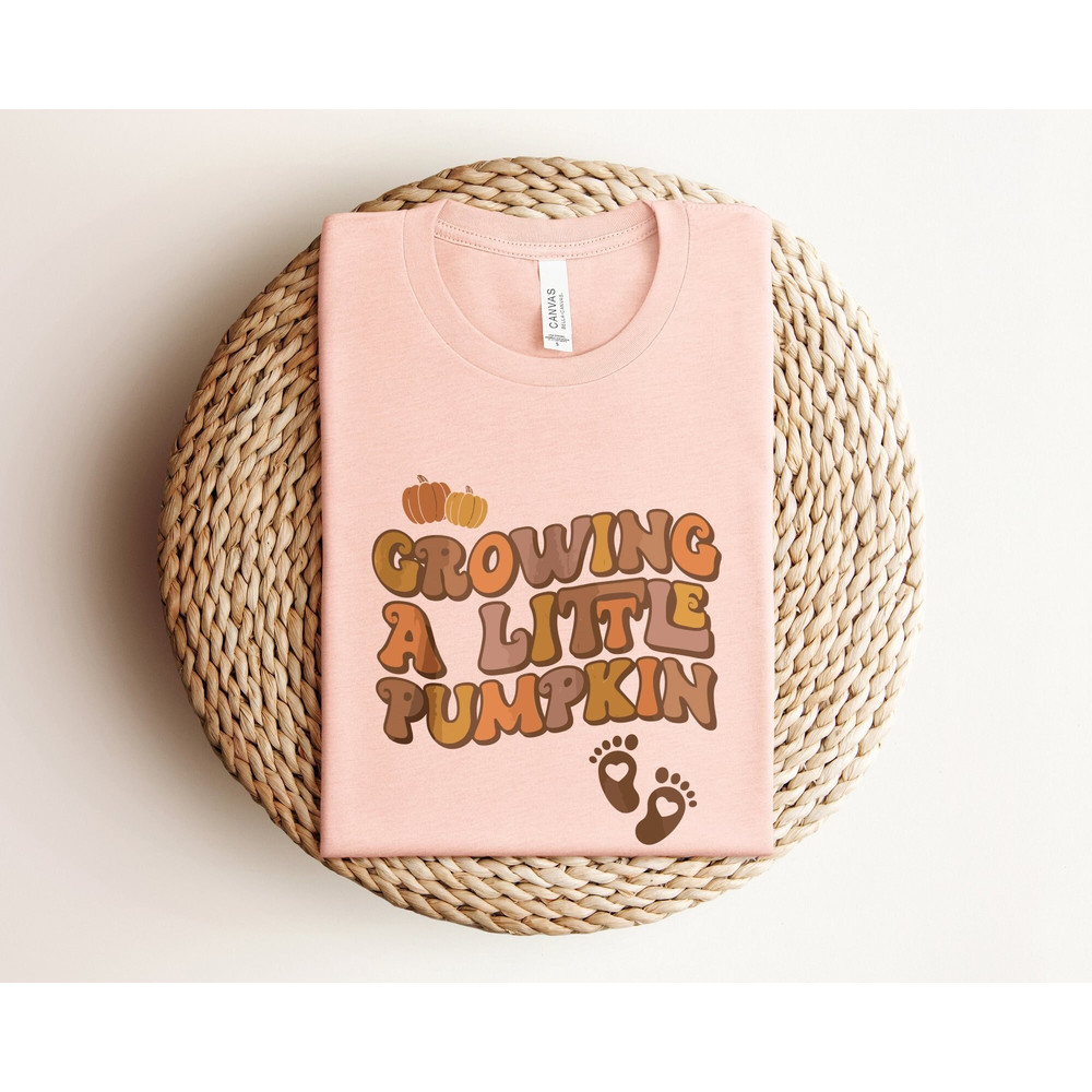 Thanksgiving Pregnancy Announcement Shirt, Growing A Little Pumpkin Shirt, Mom to Be Fall Shirt, Thanksgiving Baby Reveal Maternity Shirt.jpg