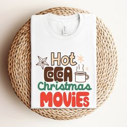 this is my christmas movie watching shirts, hot cocoa christmas movie shirt, christmas night shirt, gift for christmas,