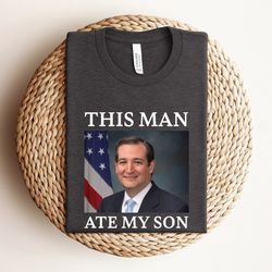 this man ate my son shirt, funny saying shirt, funny memes shirt, funny sarcastic shirt, sarcastic shirt, funny gifts fo