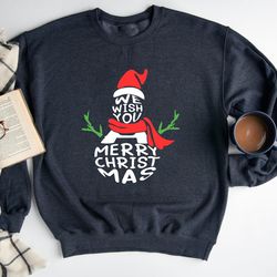 we wish you a merry christmas sweatshirt, snowman christmas sweatshirt, winter snowman sweat, holiday apparel, christmas
